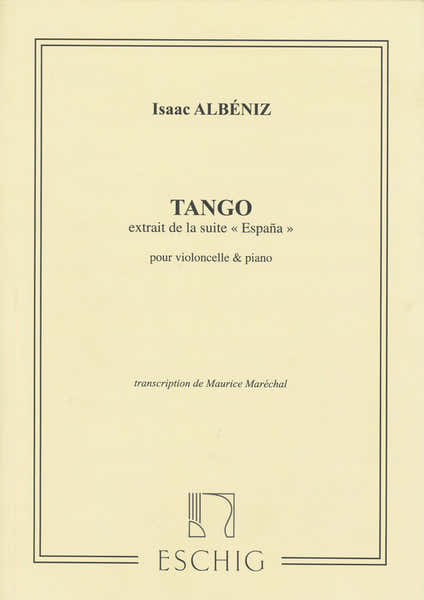 ALBENIZ I. - TANGO EXTRAIT DE LA SUITE ESPANA - VIOLONCELLE ET PIANO