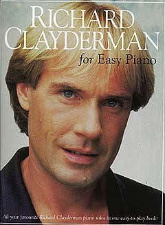 RICHARD CLAYDERMAN FOR EASY PIANO - PIANO SOLO AND GUITAR