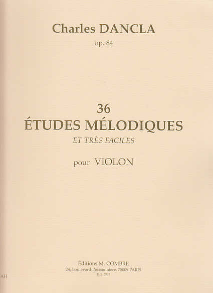 DANCLA CHARLES - 36 Études Mélodiques Op.84 - Violín