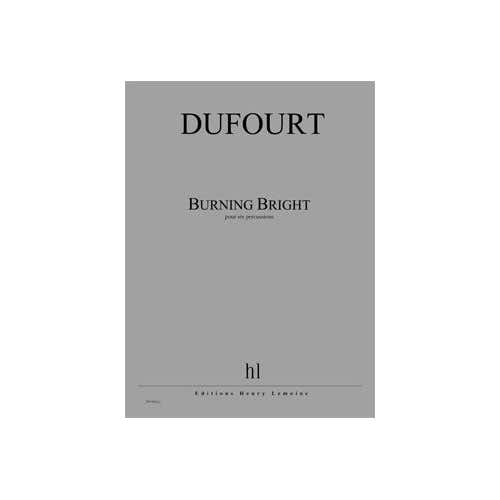 Dufourt - Burning Bright - 6 Percussions