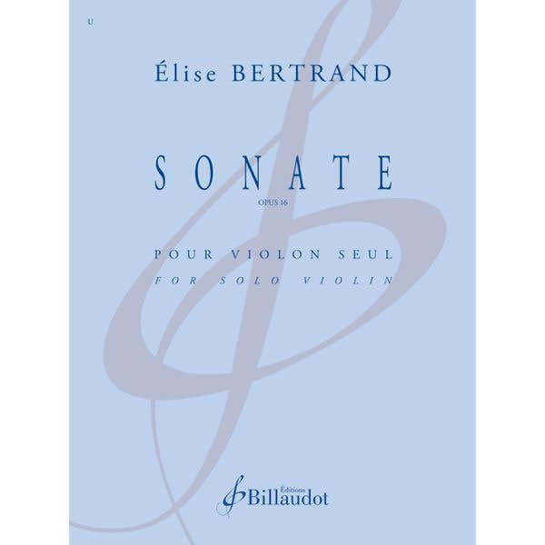 Bertrand Elise - Sonate Opus 16