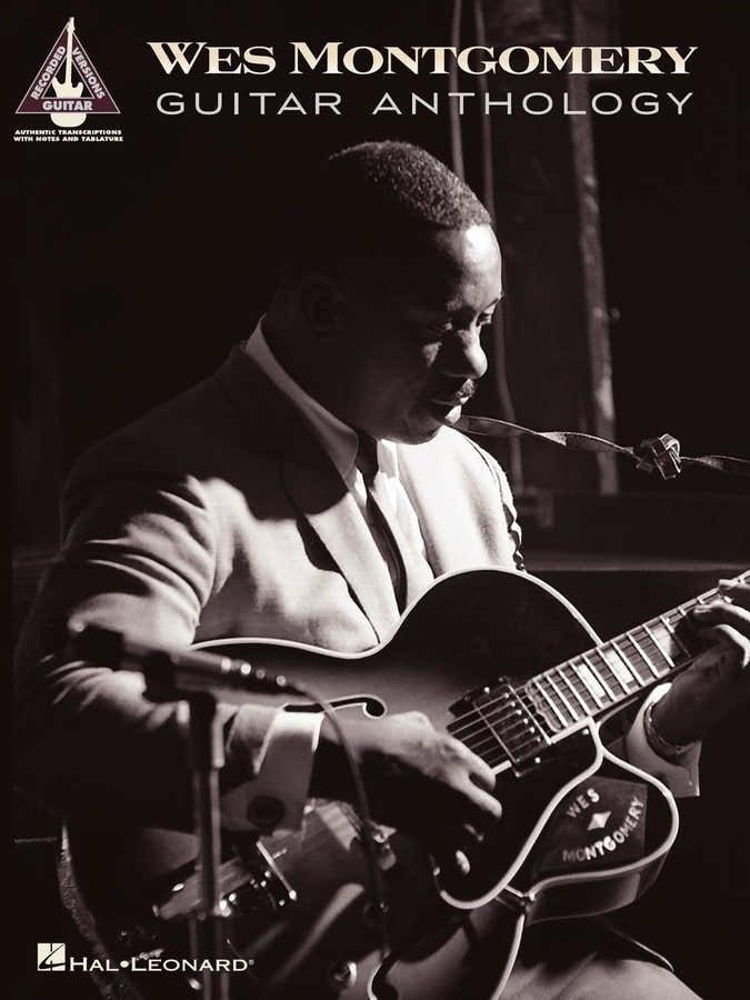 Wes Montgomery - Guitar Anthology