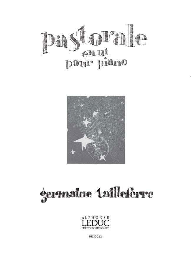Tailleferre Germaine - Pastorale En Ut Pour Piano