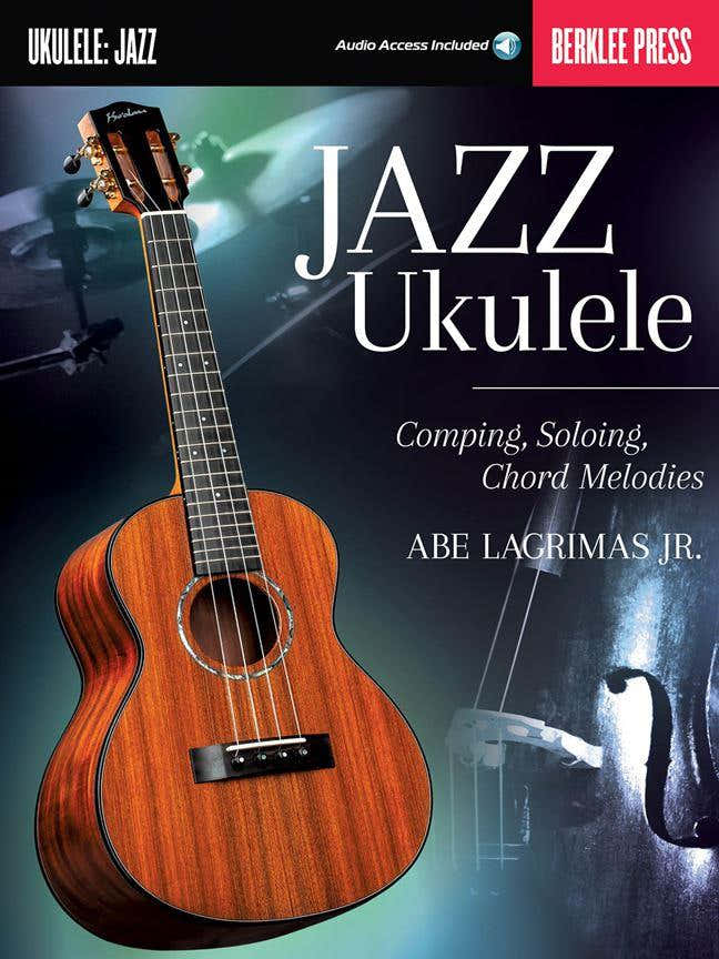 Guide - Jazz Ukulele - Comping Soloing Chord Melodies