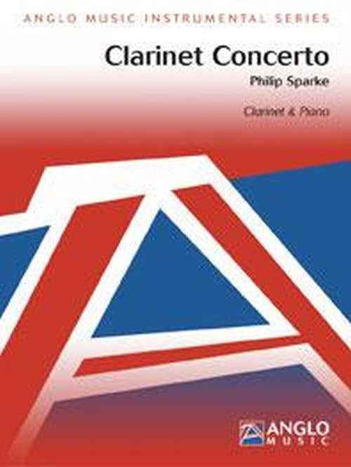 SPARKE PHILIP - CLARINET CONCERTO - CLARINETTE & PIANO