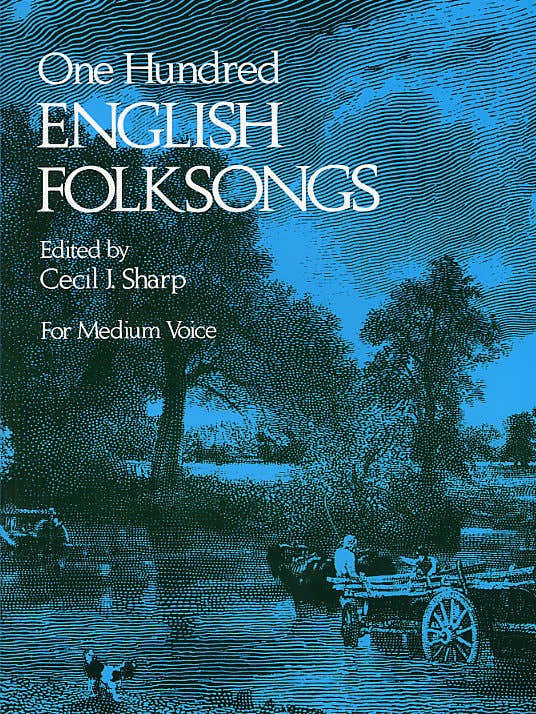 Sharp Cecil J. - One Hundred English Folk Songs - Medium Voice