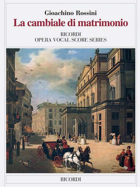 ROSSINI G. - CAMBIALE DI MATRIMONIO - CHANT ET PIANO