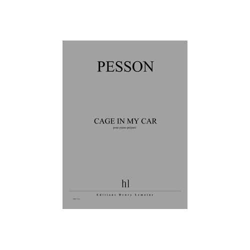 Pesson - Cage In My Car - Piano Préparé