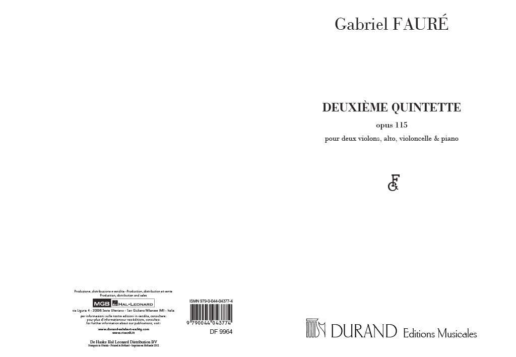 FAURE G. - DEUXIEME QUINTETTE OPUS 115 - DEUX VIOLONS ALTO VIOLONCELLE ET PIANO