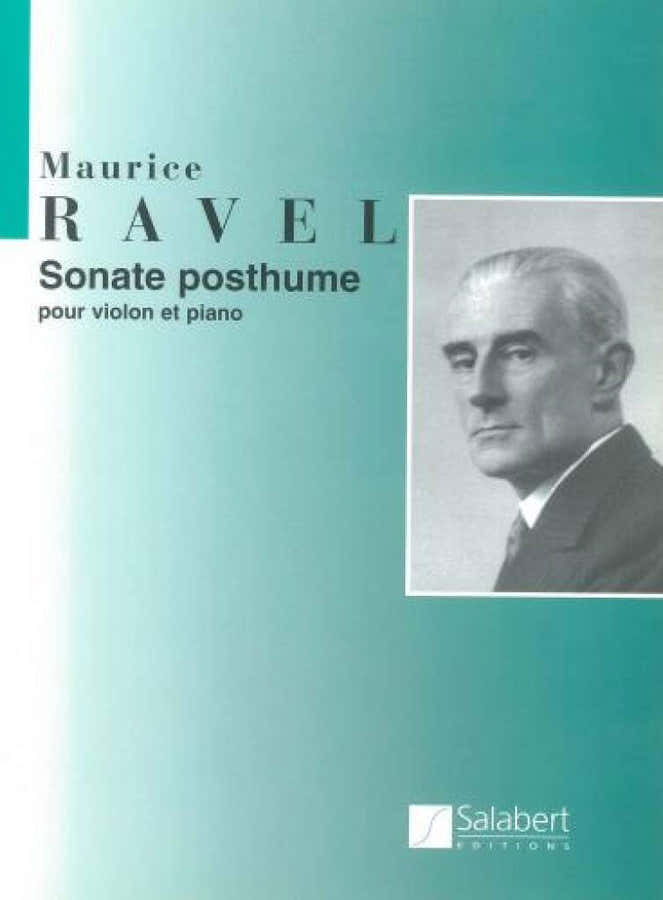 Ravel M. - Sonate Posthume - Violon et Piano
