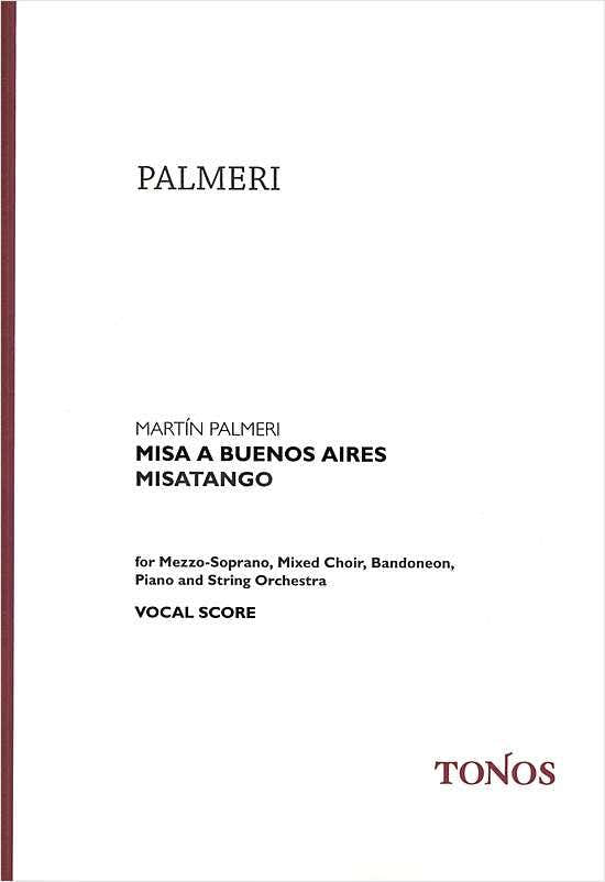 Palmeri - Misatango Misa A Buenos Aires Coral