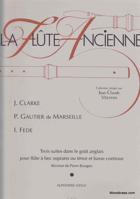 CLARKE J. GAUTIER DE MARSEILLE P. FEDE I. - 3 SUITES DANS LE GOUT ANGLAIS - FLUTE A BEC ET BC