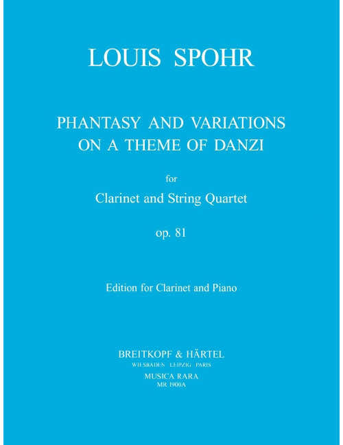 Spohr - Fantasie Und Variationen Über Ein Thema Von Danzi Op. 81