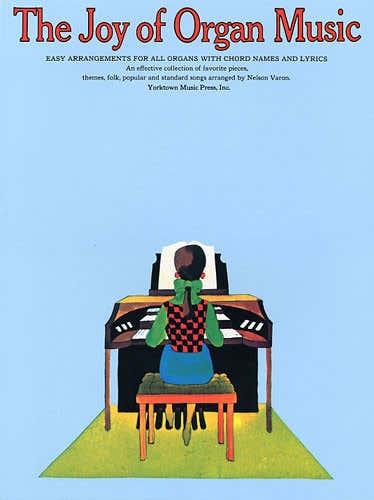 THE JOY OF ORGAN MUSIC - ORGUE