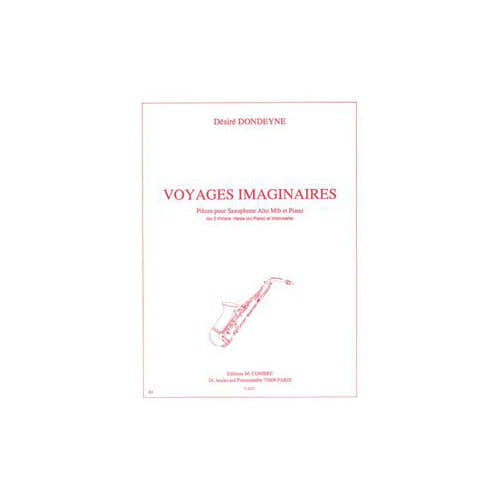 Dondeyne - Voyages Imaginaires - Saxophone Alto et Piano
