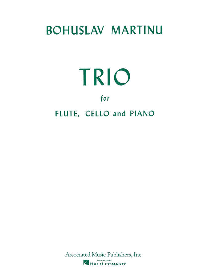 MARTINU BOHUSLAV - TRIO FOR FLUTE CELLO AND PIANO