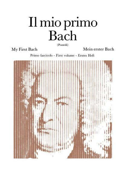 BACH J.S. - MIO PRIMO BACH FASCICOLO I: 12 PEZZI FACILI - PIANO