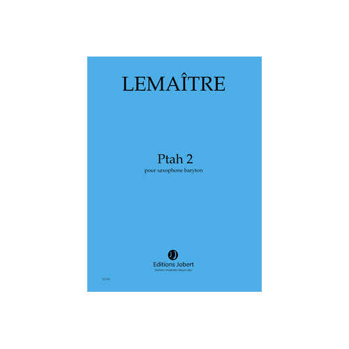 Lemaitre Dominique - Ptah 2 - Saxophone Baryton