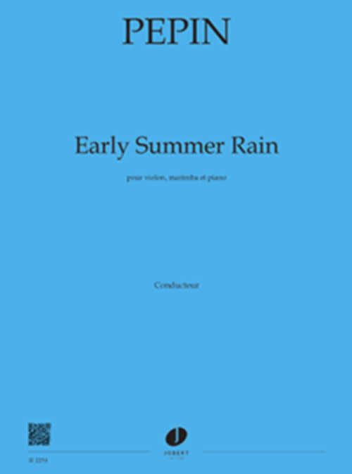 Pepin - Early Summer Rain - Violon Marimba Et Piano