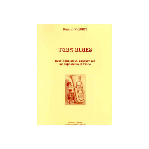 Proust - Tuba Blues - Tuba En Ut Saxhorn Sib Ou Euphonium Et Piano