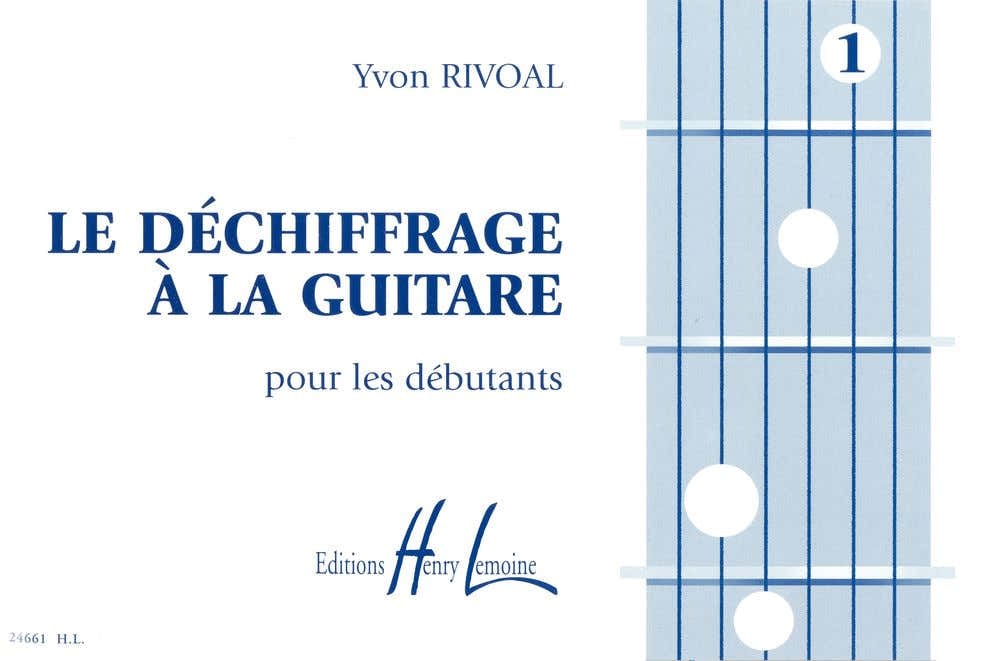 Rivoal Y. - Dechiffrage A La Guitare Vol.1