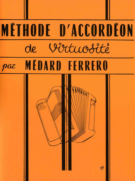 Hohner Ferrero M. - Methode De Virtuosite - Accordéon