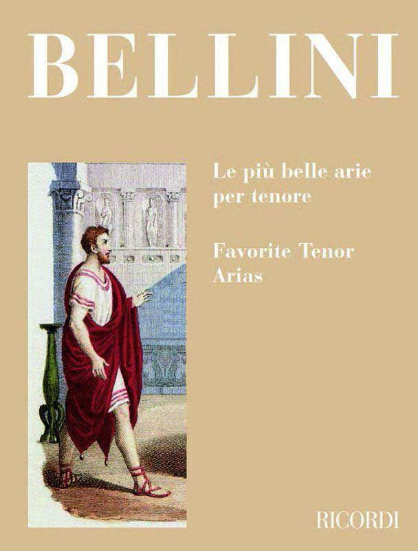 BELLINI V. - LE PIU' BELLE ARIE PER TENORE - CHANT ET PIANO