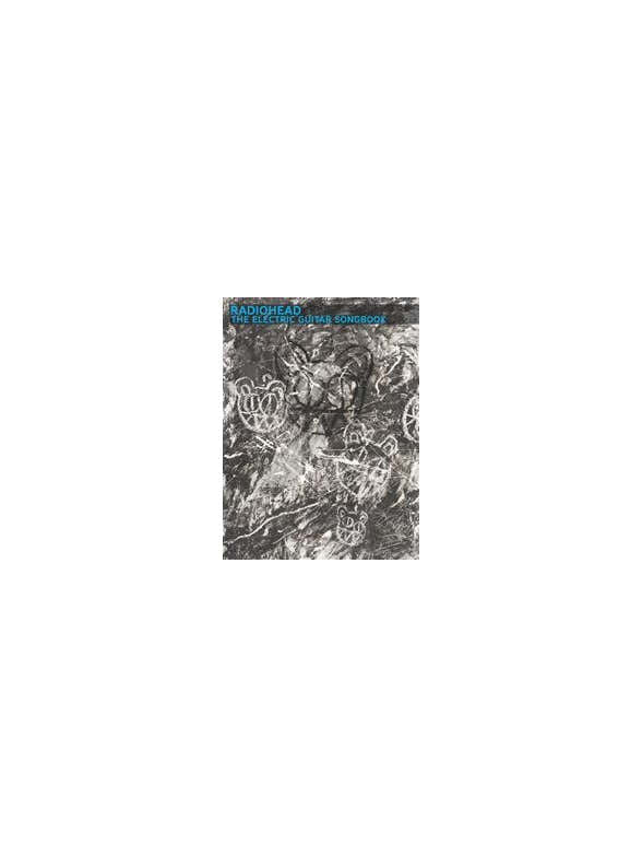 Radiohead - The Electric Guitar Songbook - Guitar Tab
