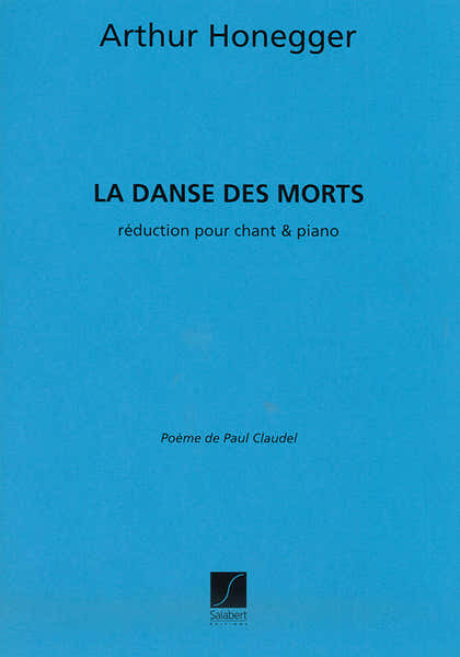 Honegger A. - Danse Des Morts - Chant et Piano