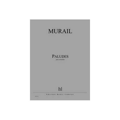 Murail - Paludes Po+pies - Ensemble