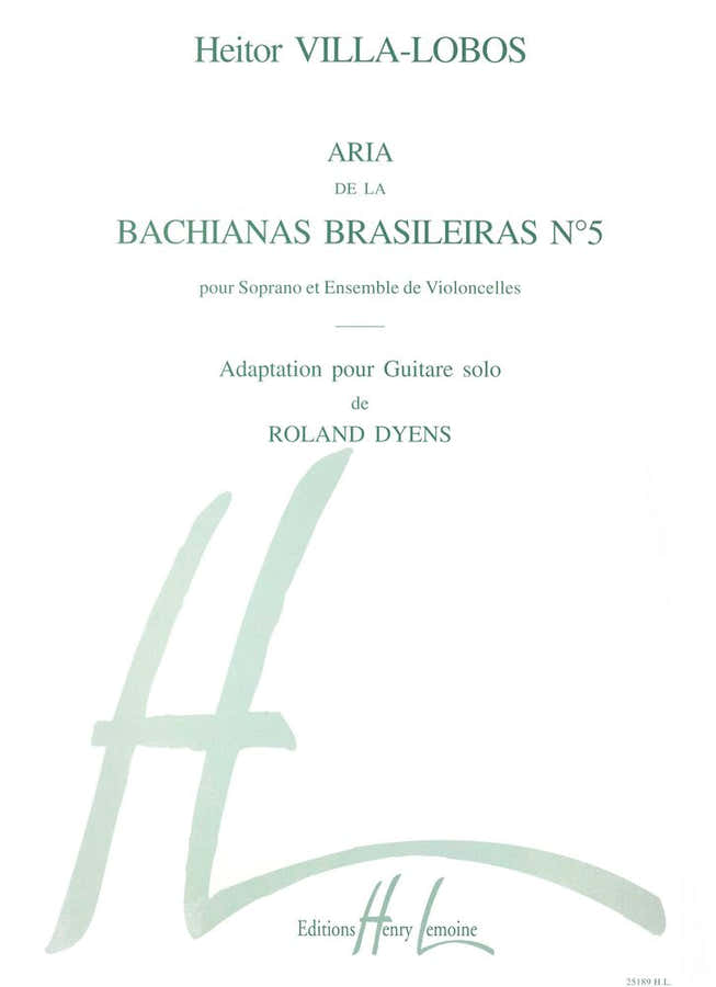 VILLA-LOBOS HEITOR - BACHIANAS BRASILEIRAS N°5 - GUITARE