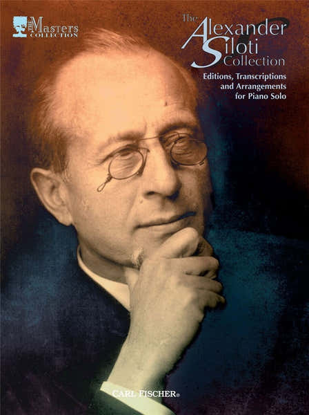 Carl Fischer The Alexander Siloti Collection