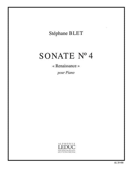 Blet Stephane - Sonate N°4 "renaissance"