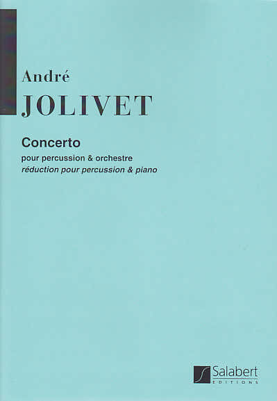 Jolivet Andre - Concerto Pour Percussion & Orchestre