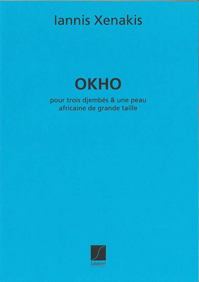 XENAKIS IANNIS - OKHO - 3 DJEMBES ET UNE PEAU AFRICAINE