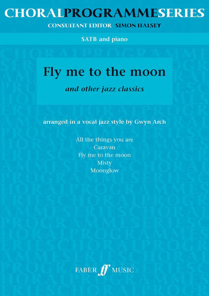 Fer Music Fly Me To The Moon And Other Jazz Classics (Satb)