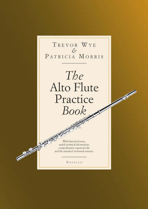 The Alto Flute Practise Book