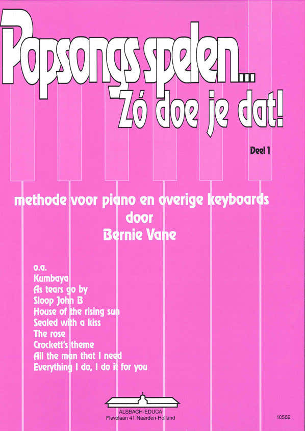 Popsongs Spelen Zo Doe Je dat 1 - Version Neerlandais