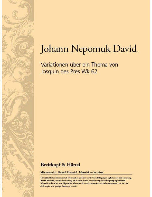 David - Variationen Über Ein Thema Von Josquin Des Pres WK 62 WK 62