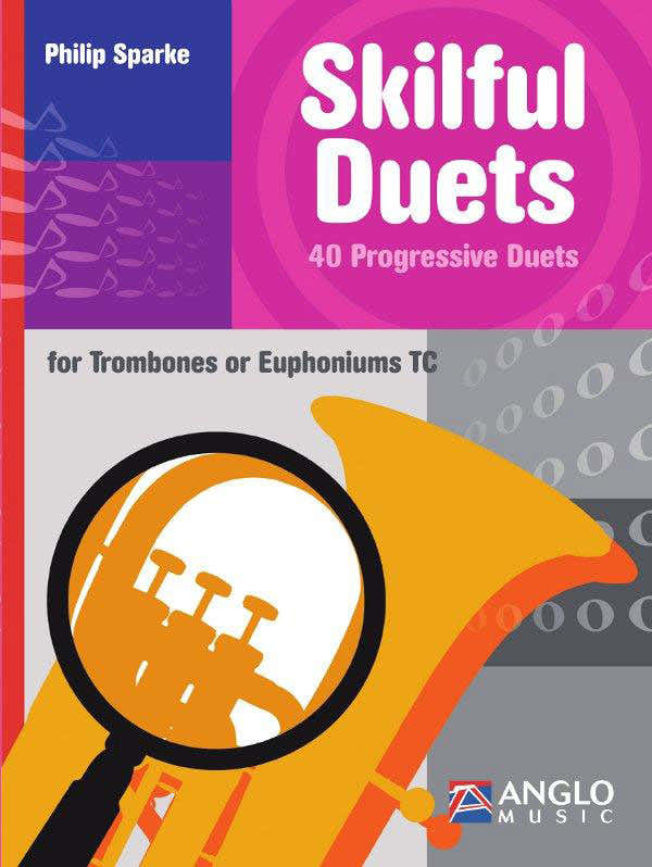 SKILLFULL DUETS FOR TROMBONES OR EUPHONIUMS