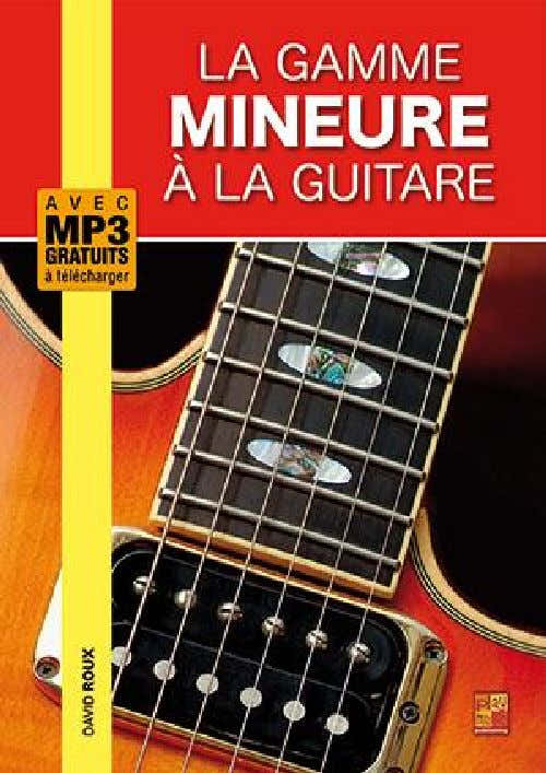 David Roux - La Gamme Mineure A La Guitare
