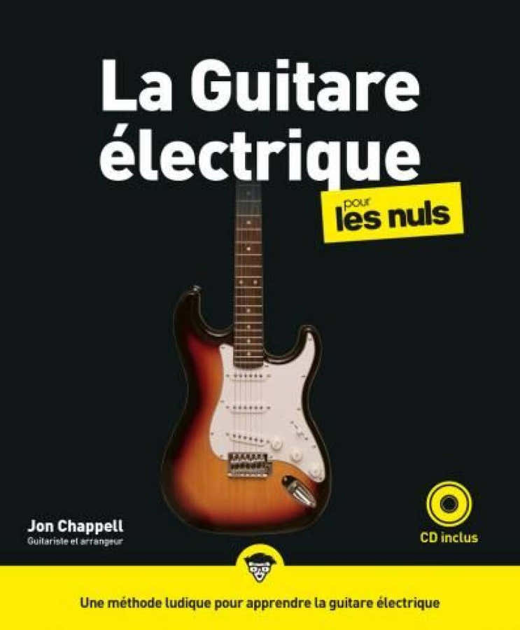 POUR LES NULS MÉTHODE GUITARE ÉLECTRIQUE + CD - JON CHAPPELL