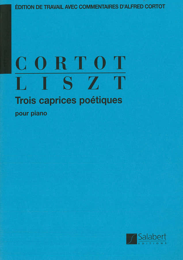 LISZT - 3 CAPRICES POETIQUES - PIANO