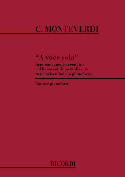 MONTEVERDI C. - A VOCE SOLA - VOIX SEULE