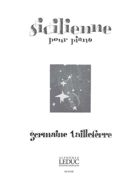 Heugel Tailleferre Germaine - Sicilienne Pour Piano