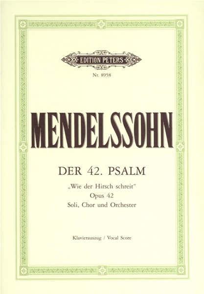 Mendelssohn Felix - Psalm 42 Op.42 Wie Der Hirsch Schreit - Soli Mixed Choir And Orchestra (Par 10