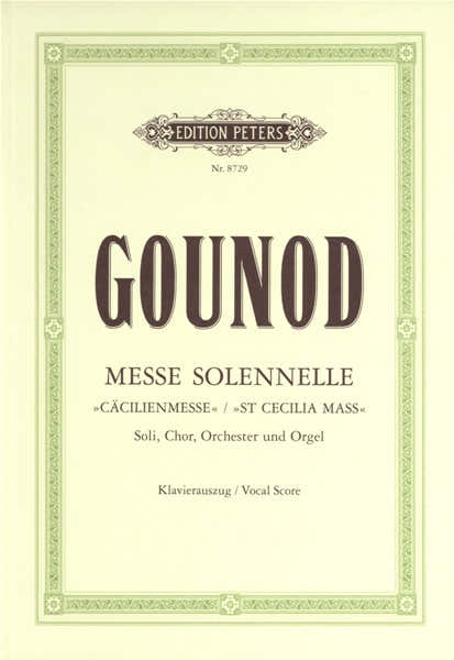 GOUNOD CHARLES - MESSE SOLENNELLE EN L'HONNEUR DE SAINTE-CECILE - MIXED CHOIR (PER 10 MINIMUM)