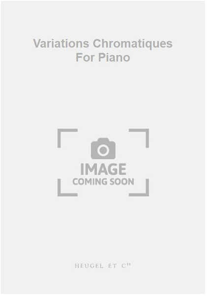 Heugel Variations Chromatiques For Piano