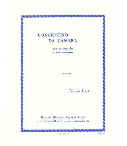 IBERT J. - CONCERTINO DA CAMERA - SAXOPHONE ALTO ET PIANO