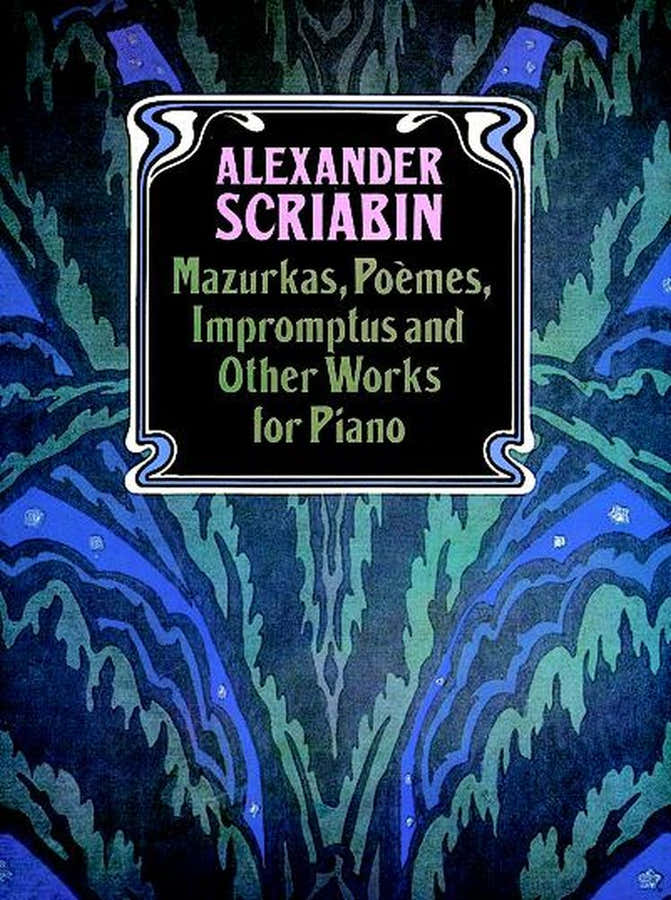 Scriine A. - Mazurkas Poemes Romptus And Other Pieces - Piano